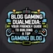 blog gaming dualmedia