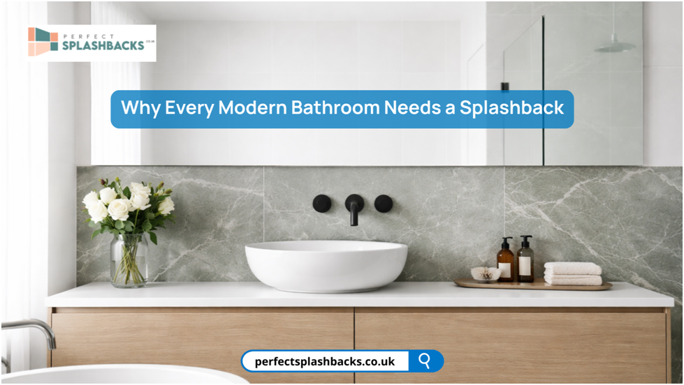 Why Every Modern Bathroom Needs a Splashback